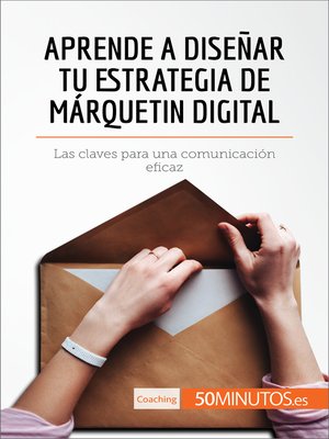 cover image of Aprende a diseñar tu estrategia de márquetin digital